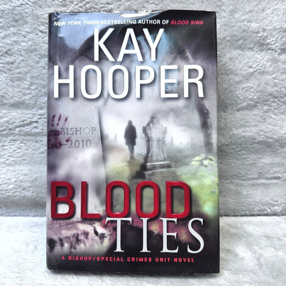 Blood Ties Kay Hooper Bishop Special Crimes Unit Novel‎ 1st Ed Hardcover 2010